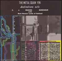 C.J. Reaven Borosque - The Metal Quan Yin lyrics