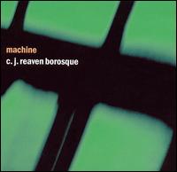C.J. Reaven Borosque - Machine lyrics