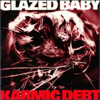 Glazed Baby - Karmic Debt lyrics
