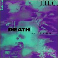 T.H.C. - Death by Design lyrics