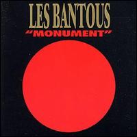 Bantous - Monument lyrics
