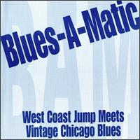 Blues-A-Matic - Blues-A-Matic lyrics