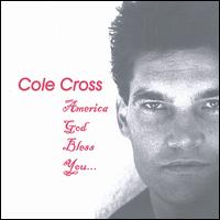 Cole Cross - America, God Bless You lyrics