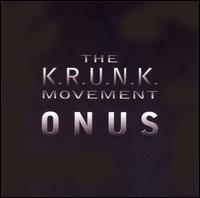 The K.R.U.N.K. Movement - Onus lyrics