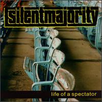 Silent Majority - Life of a Spectator lyrics
