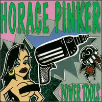 Horace Pinker - Power Tools lyrics