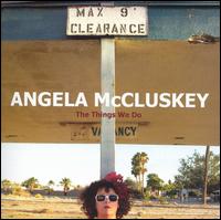 Angela McCluskey - The Things We Do lyrics