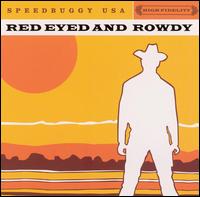 Speedbuggy USA - Red Eyed and Rowdy [live] lyrics