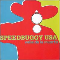 Speedbuggy USA - Valle de La Muerte lyrics