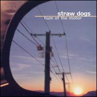Straw Dogs - Hum of the Motor lyrics