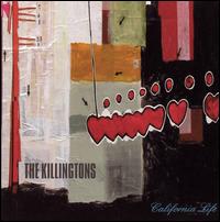 The Killingtons - California Life lyrics