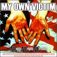 My Own Victim - No Voice, No Rights, No Freedom lyrics