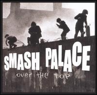 Smash Palace - Over the Top lyrics