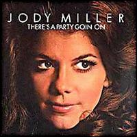Jody Miller - There's a Party Goin' On lyrics