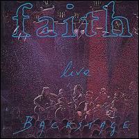 Faith - Live Backstage lyrics