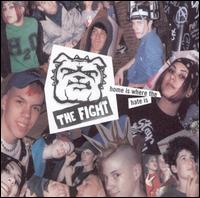 The Fight - Home Is Where the Hate Is lyrics