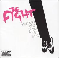 The Fight - Nothing New Since Rock 'n' Roll lyrics