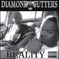 Diamond Cutters - The Reality Album lyrics
