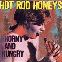 Hot Rod Honeys - Hungry & Horny lyrics