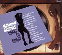 Maximum Grooves - Coast to Coast lyrics