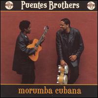 Puentes Brothers - Morumba Cubana lyrics