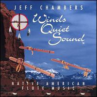 Jeff Chambers [New Age] - Winds Quiet Sound lyrics