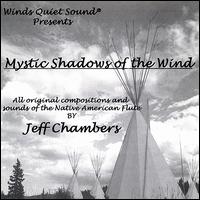 Jeff Chambers [New Age] - Mystic Shadows of the Wind lyrics