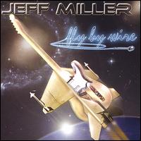 Jeff Miller - Fly by Wire lyrics