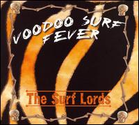 The Surf Lords - Voodoo Surf Fever lyrics