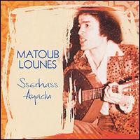 Matoub Louns - Sserhass Ayadu lyrics