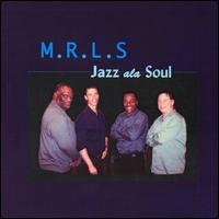 MRLS - Jazz Ala Soul lyrics