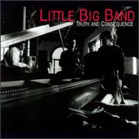 The Little Big Band - Truth and Consequence lyrics