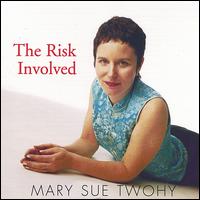 Mary Sue Twohy - The Risk Involved lyrics