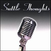 Suttle Thoughts - Suttle Thoughts lyrics
