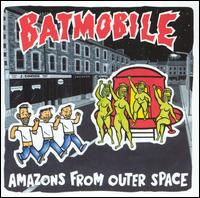 Batmobile - Amazons from Outerspace lyrics