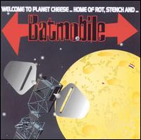 Batmobile - Welcome to the Planet Cheese lyrics