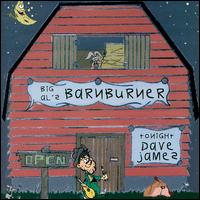Dave James - Big Al's Barnburner lyrics
