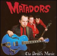 The Matadors - The Devil's Music lyrics