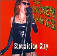 Chicken Hawks - The Siouxicide City lyrics