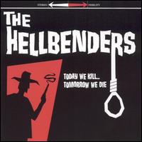 Hellbenders - Today We Kill...Tomorrow We Die lyrics
