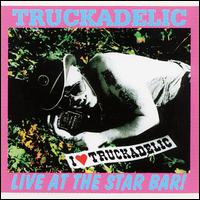 Truckadelic - Live at Star Bar lyrics