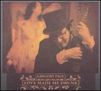 Gregory Page - Love Made Me Drunk lyrics