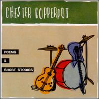 Chester Copperpot - Poems & Short Stories lyrics
