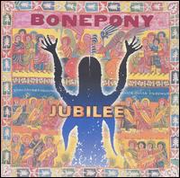 Bonepony - Jubilee lyrics