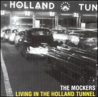 The Mockers - Living In the Holland Tunnel lyrics