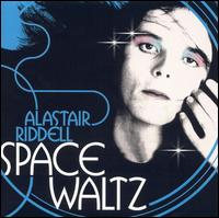 Alistair Riddell - Space Waltz lyrics