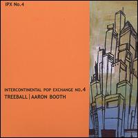 Treeball - Intercontinental Pop Exchange No. 4 lyrics