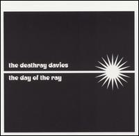 Deathray Davies - The Day of the Ray lyrics