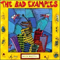 Bad Examples - Bad Is Beautiful lyrics