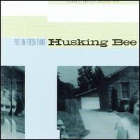 Husking Bee - Put on Fresh Paint lyrics